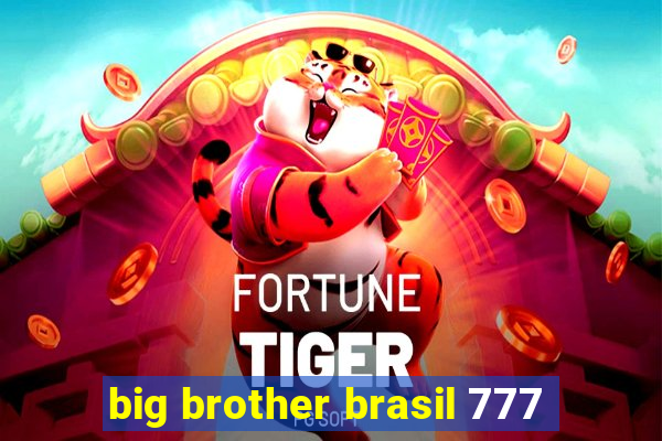 big brother brasil 777